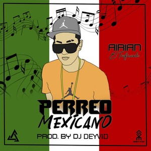 Perreo Mexicano (Explicit)