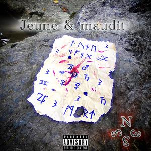 Jeune & Maudit (Explicit)