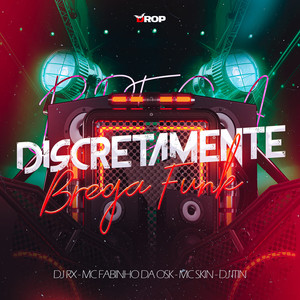 Discretamente (Brega Funk)
