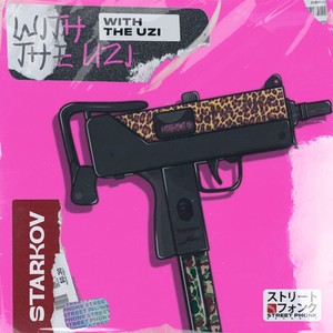 WITH THE UZI (Explicit)