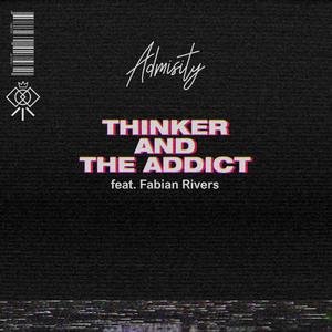 Thinker and the Addict (feat. Fabian Rivers)