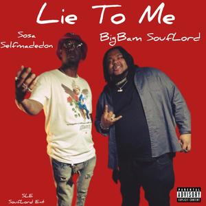 Lie To Me (feat. Sosa SelfMadeDon) (GMix)