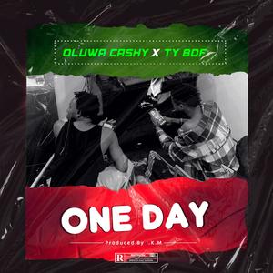 ONE DAY (feat. Ty.bdf) [Explicit]