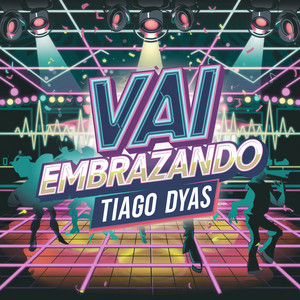 Embrazando, vai embrazando