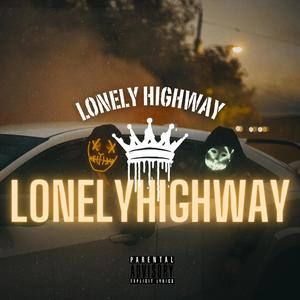 Lonely Highway (feat. Arapahoe T.R.U.E.S) [Explicit]