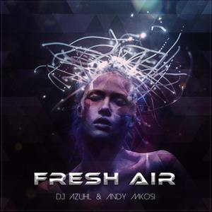 Fresh Air (feat. Andy Mkosi) (Explicit)