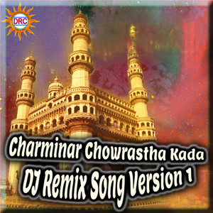 Warangal Shankar - Charminar Chowrastha Kada (DJ Remix Song Version 1)