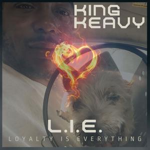 L.I.E. (Loyalty Is Everything) [Explicit]