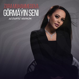 Görmäýin Seni (Acoustic version)