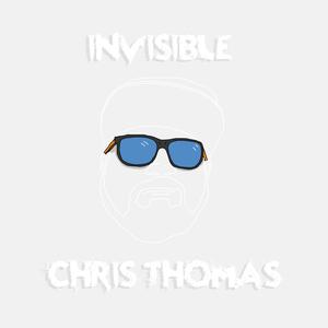 Chris Thomas - Invisible (Explicit)