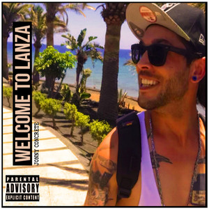 Welcome to Lanza (Explicit)