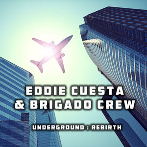 Underground (Eddie Cuesta Mix)