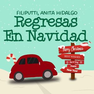 Regresas En Navidad