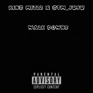 Walk Downs (freestyle) (feat. GTM_JUJU) [Explicit]