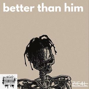 better than him (Explicit)