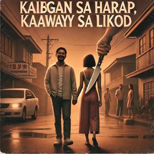 Kaibigan sa Harap, Kaaway sa Likod (Explicit)