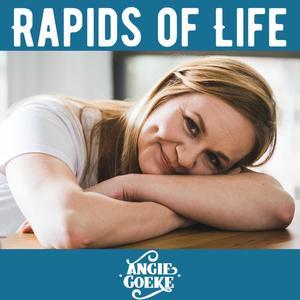 Rapids of Life