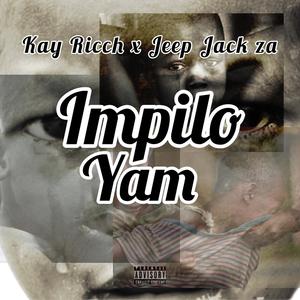 Impilo yam (feat. Jeep Jack za) [Explicit]