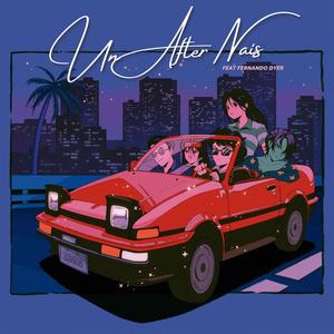 Un After Nais (Explicit)