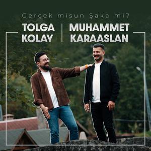 Gerçek Misun Şaka Mi? (feat. Tolga Kolay)