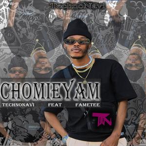 ChomieYam (feat. FameTee)