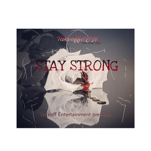 Stay Strong (Explicit)