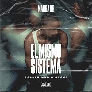 el mismo sitema (feat. Manga DR)
