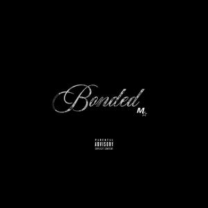 BONDED (Explicit)