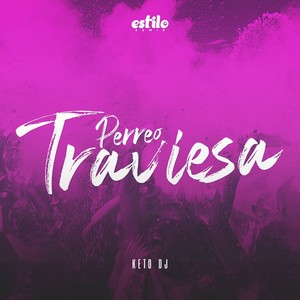 Perreo Traviesa (Remix)