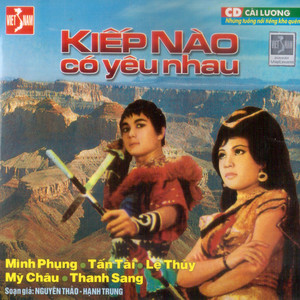 Kiếp Nào Có Yêu Nhau - Nguyên Thảo & Hạnh Trung