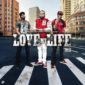 Love My Life (feat. Teyon & Coop) [Explicit]