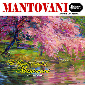 Magical Sounds of Mantovani, Vol. 1