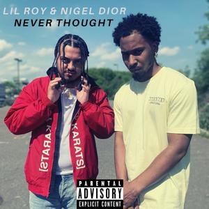 Never Thought (feat. Nigel Dior) [Explicit]