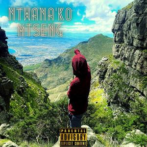 Ntwana'ko Mtseng(feat. Gezzo Geemo & Maktoza) (Explicit)