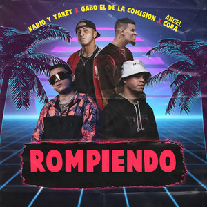 Rompiendo (Explicit)