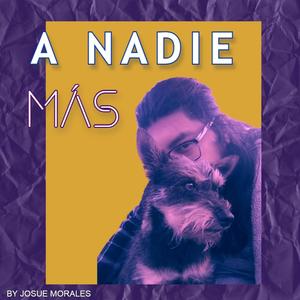 A Nadie Más