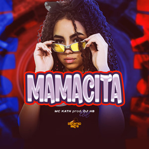 Mamacita (Explicit)