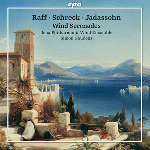 Raff, Schreack & Jadassohn: Wind Serenades