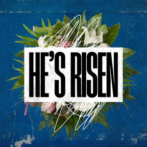 He's Risen