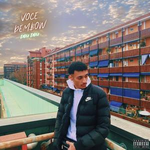 VOCE DEMBOW (freestyle) [Explicit]