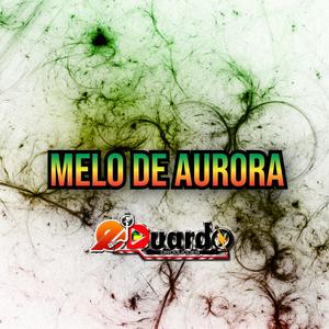 MELO DE AURORA