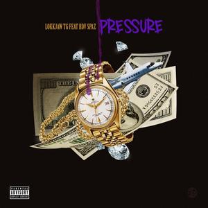 Pressure (feat. BDV Spaz) [Explicit]