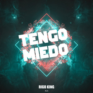 Tengo Miedo (Explicit)