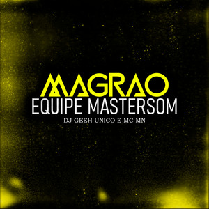 Magrão Equipe Mastersom (Explicit)