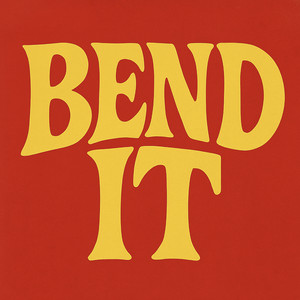 Bend It