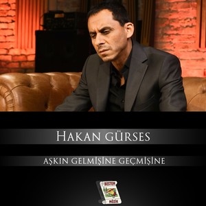 Aşkın Gelmişine Geçmişine