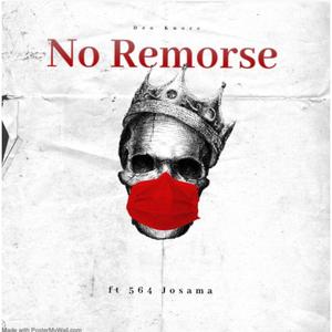 No Remorse (feat. 564 Josama) [Explicit]