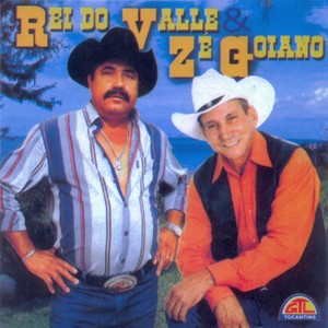 Rei do Valle & Zé Goiano