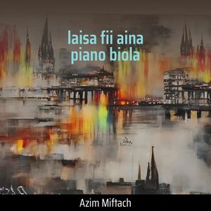 Laisa Fii Aina Piano Biola