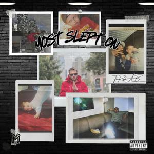 Most Slept On (Explicit)